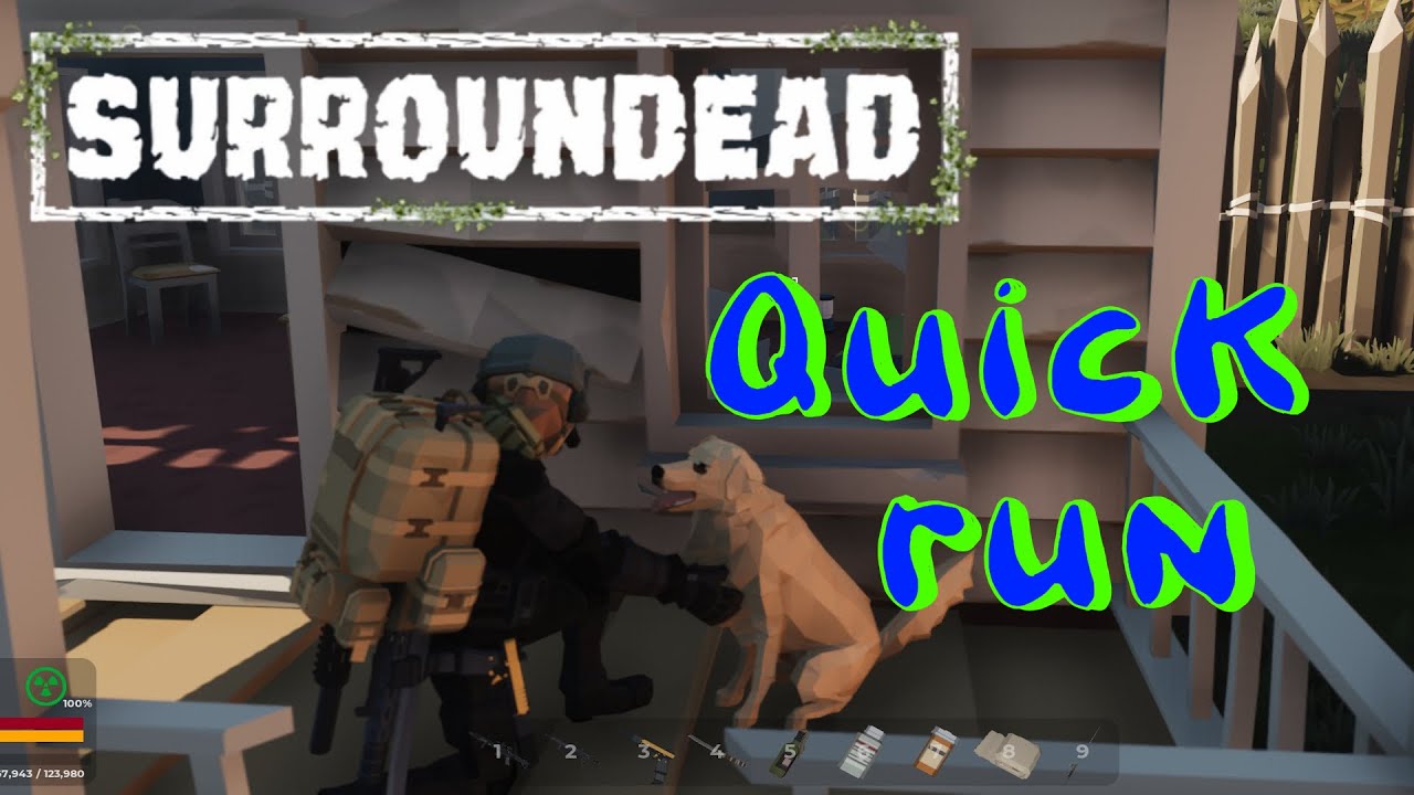 SurrounDead | Gameplay - Being an Idiot, Quick run to the Private Bunker