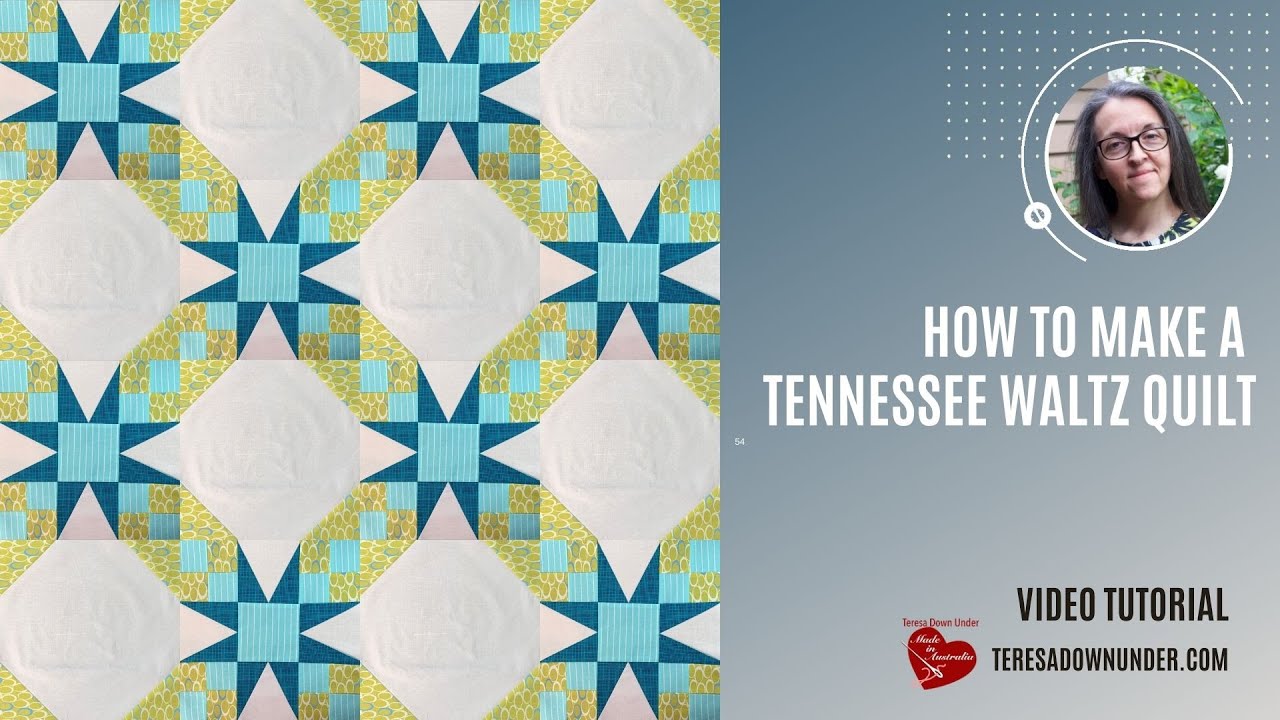 Tennessee Waltz quilt video tutorial