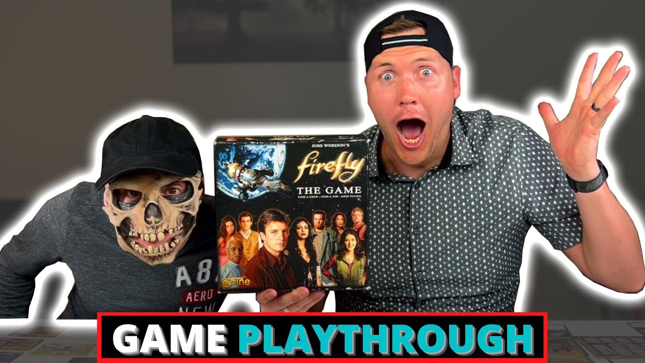 Game Playthrough/How to Play // Firefly: The Game