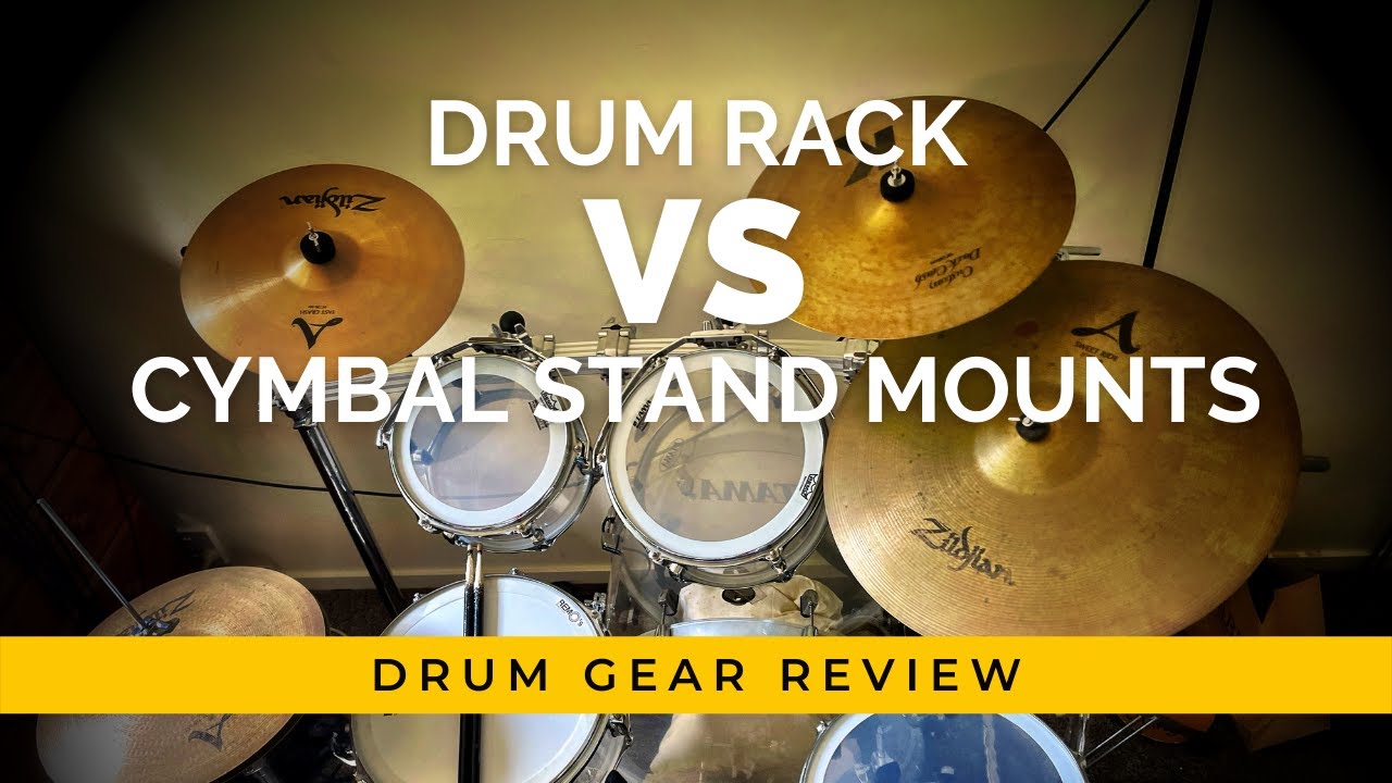 Drum racks or cymbal stand mounts for Acrylic drums - What's better?