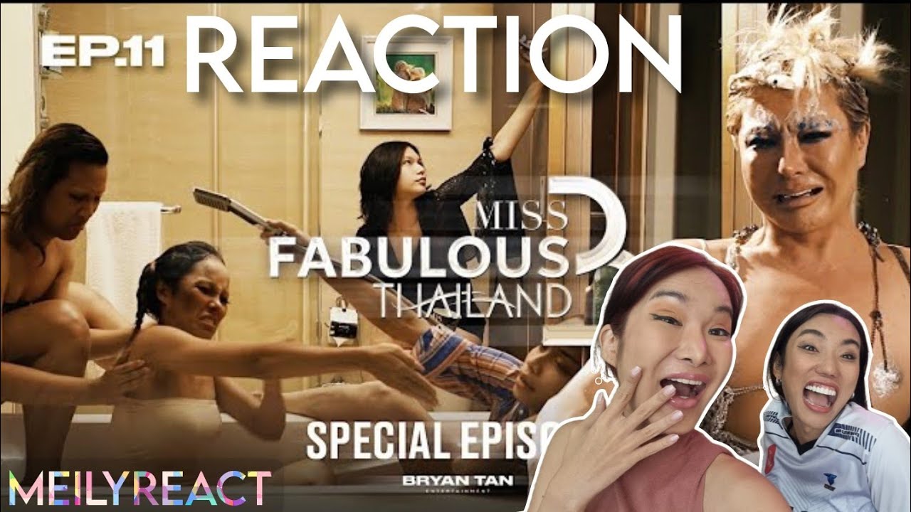 Reaction Miss Fabulous Thailand season 3 EP. 11 Special Episode | #meilyreact