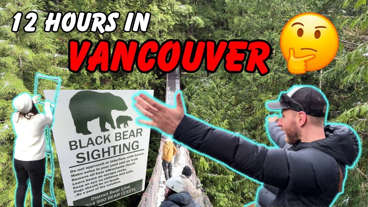 12 Hours in Vancouver | Things to do in Vacouver BC While on a Tight Deadline! | Vlog