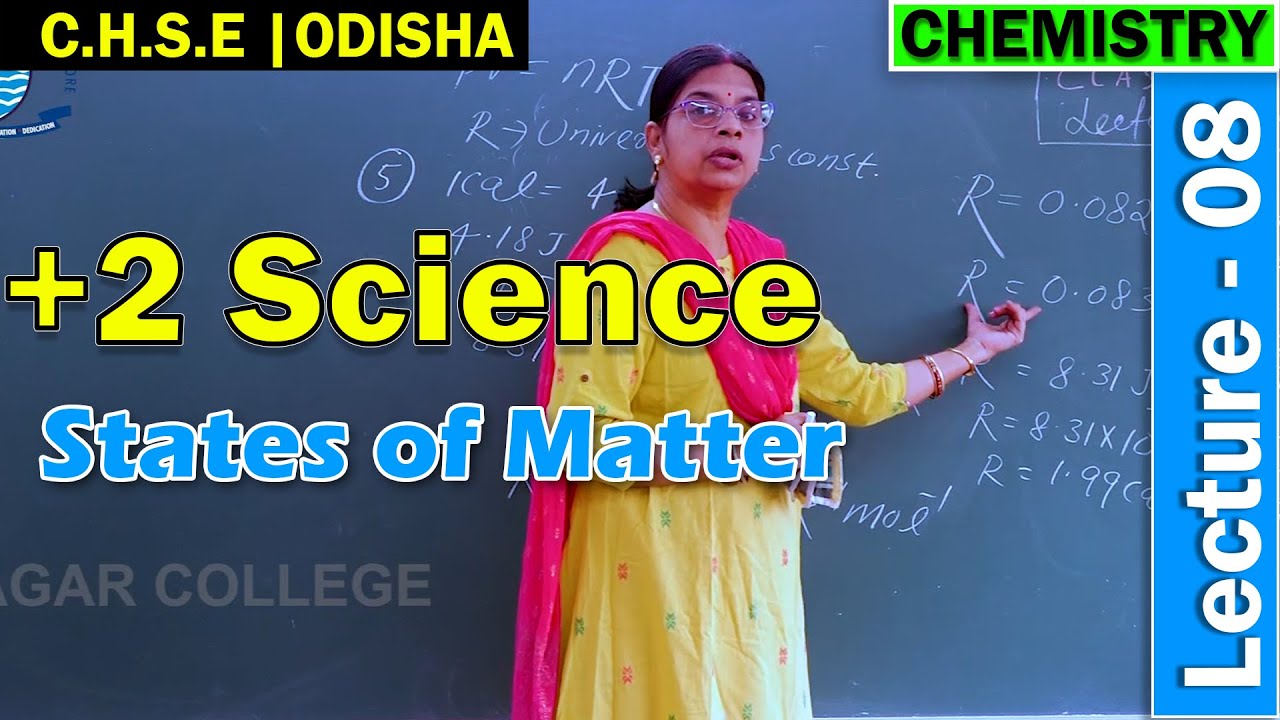 Chemistry | States of Matter | Lecture 8 | +2 Science Online Class | CHSE Odisha