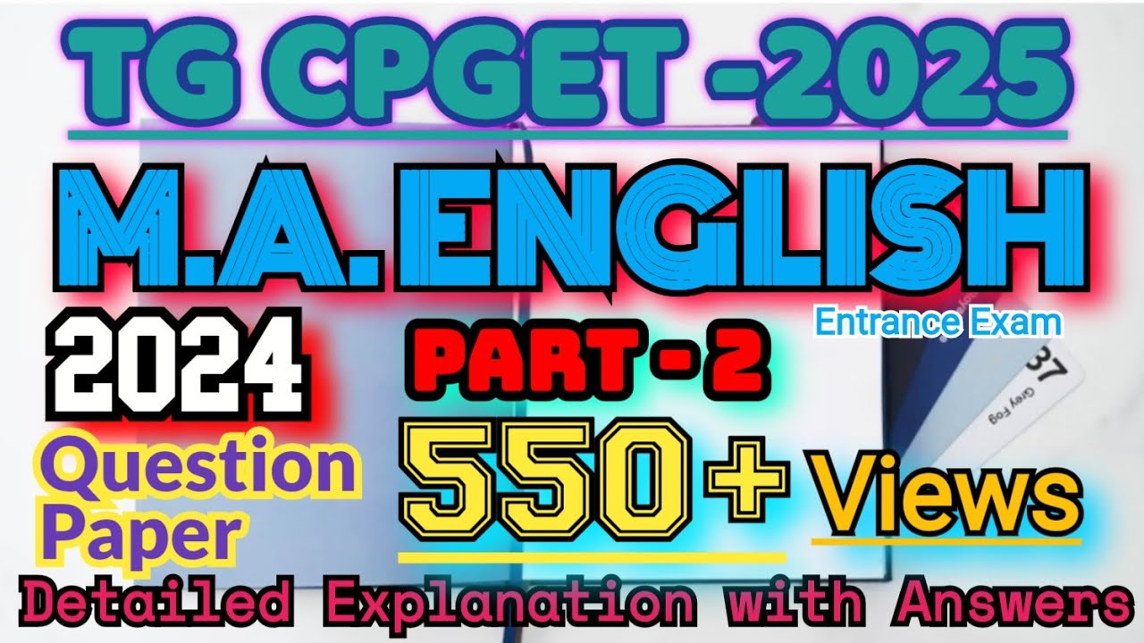 M.A. English, TG CPGET-2025 : 2024 Question Paper : Explanation (Part-2) #tgcpget2025 #maenglish