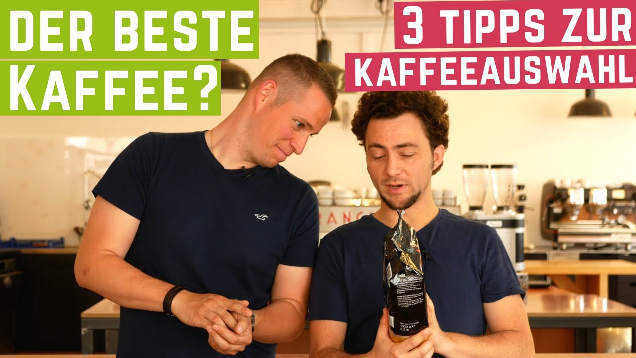 Welcher Kaffee schmeckt am besten? 3 Tipps zur Kaffeeauswahl
