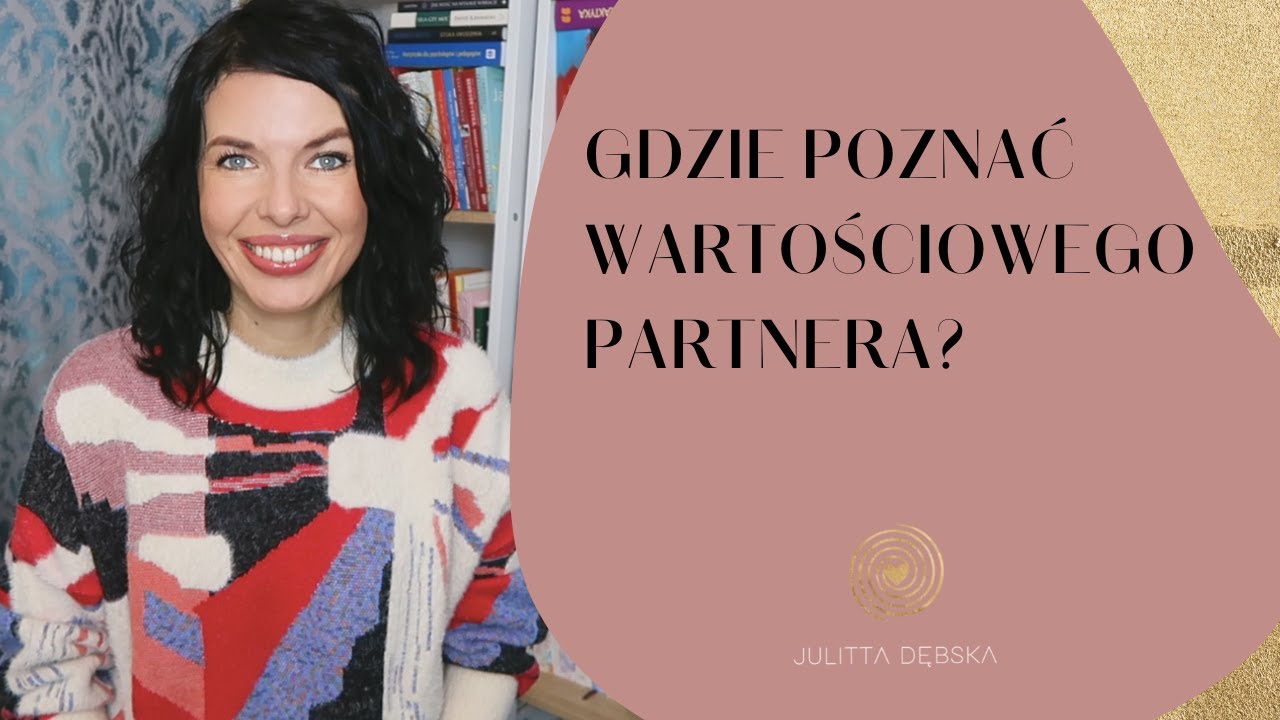 Gdzie poznać wartościowego partnera?