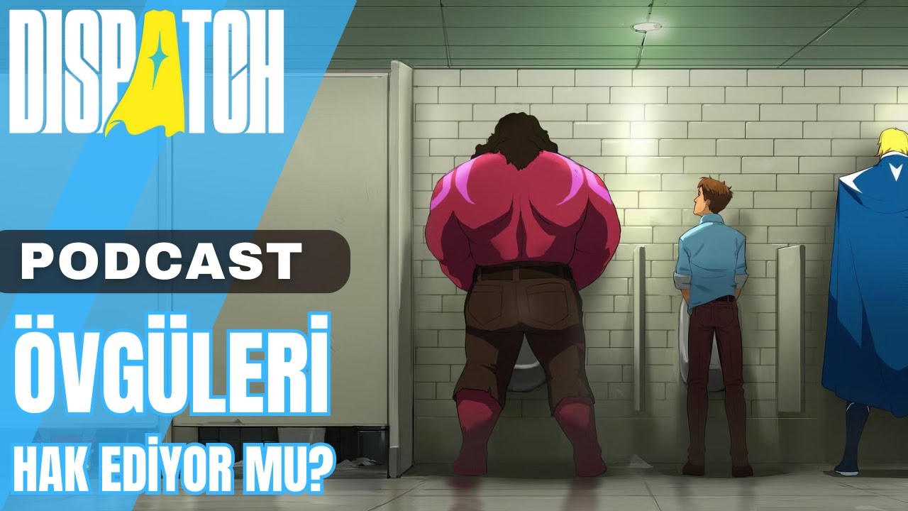 Dispatch inceleme ve tartışma: Bu sevgiyi hak ediyor mu? (Özel konuk: 