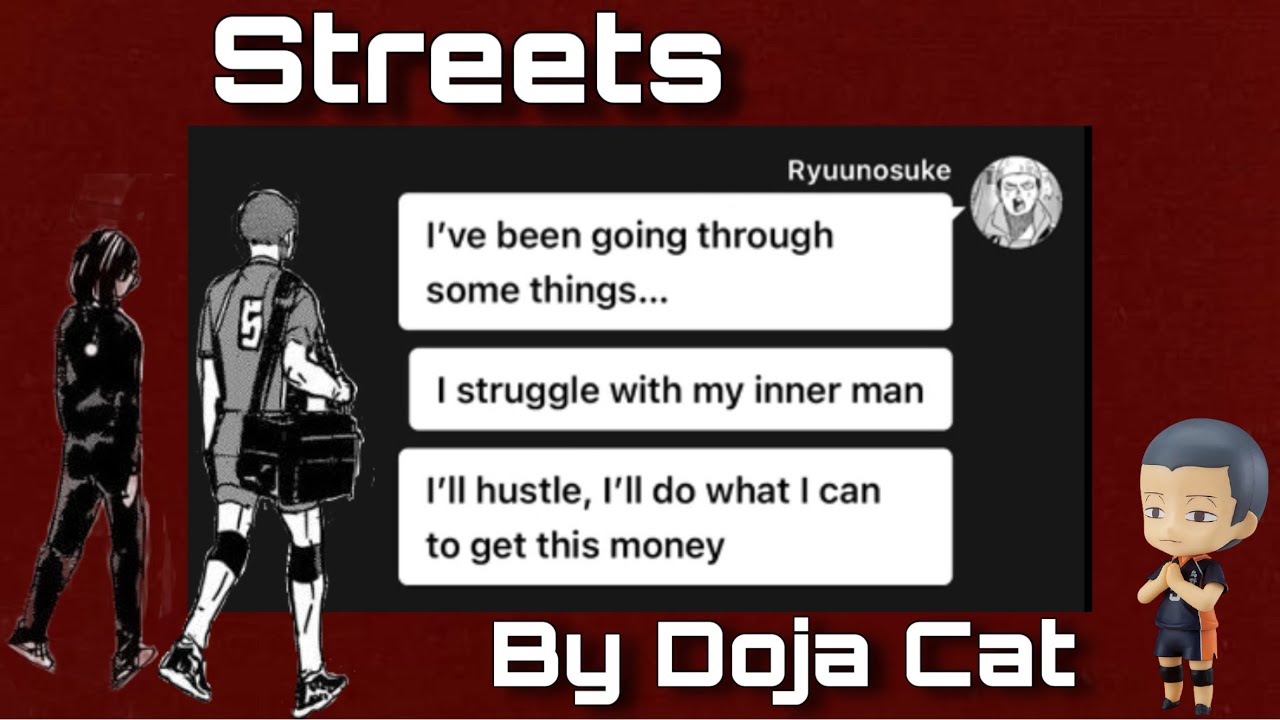 Streets by Doja Cat // Tanaka Ryuunosuke // Haikyuu Texts