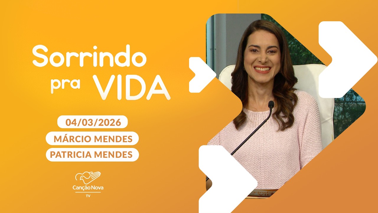 Sorrindo Pra Vida - 04/03/2026