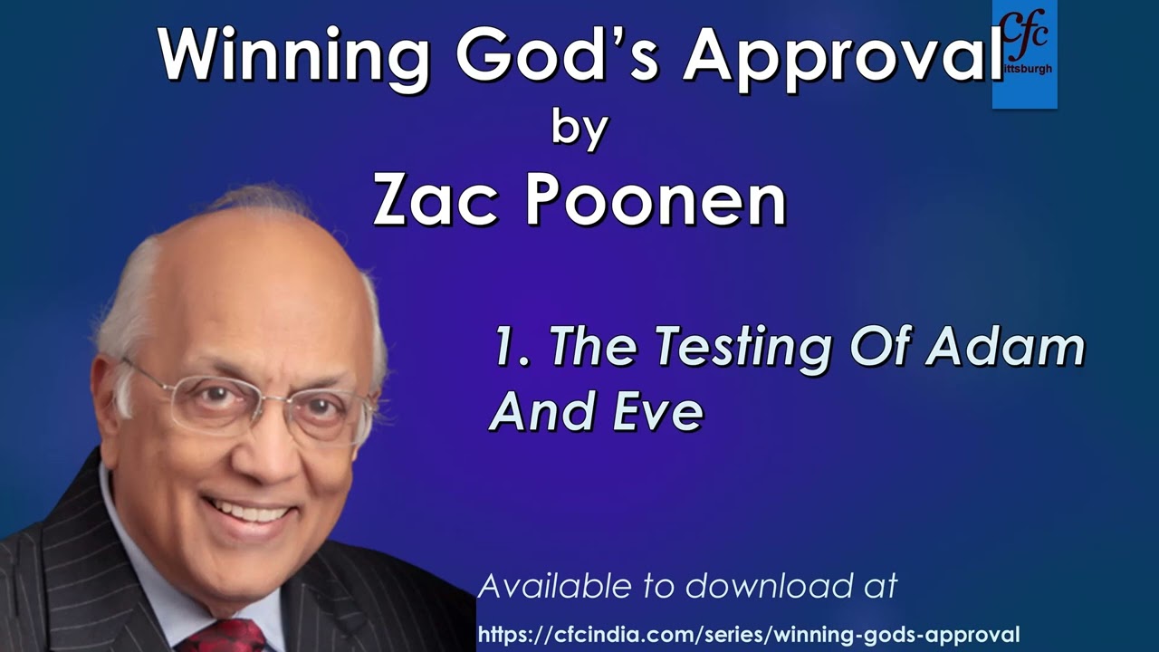 Winning God's Approval - 1. The Testing Of Adam And Eve - Zac Poonen