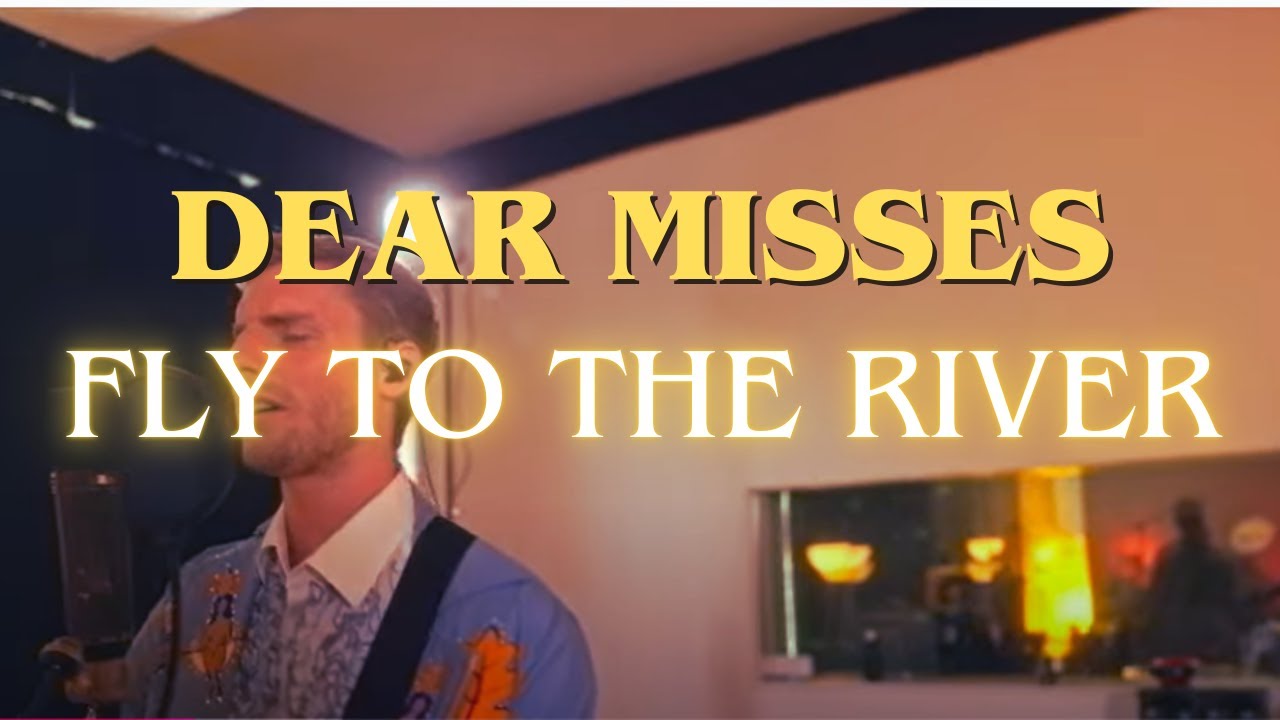 Dear Misses &ndash; Fly to the River (Live at Foolpark 2023)