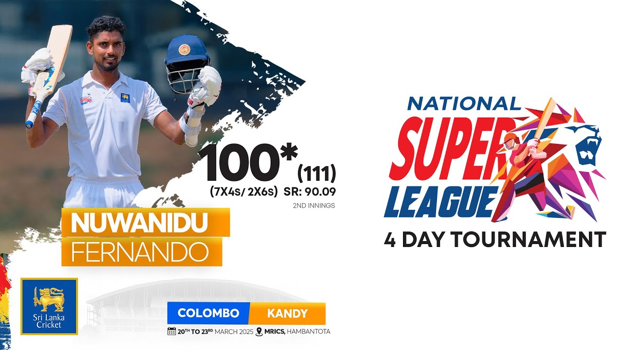 Century Makers | Nuwanidu Fernando's 100 vs Colombo | NSL 4-Day Tournament 2025