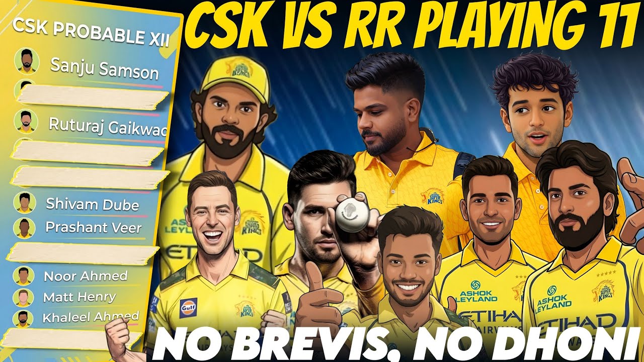 CSK vs RR Match Preview ✅ | CSK Playing 11 IPL 2026 🔥💛🚨 | IPL 2026 💥