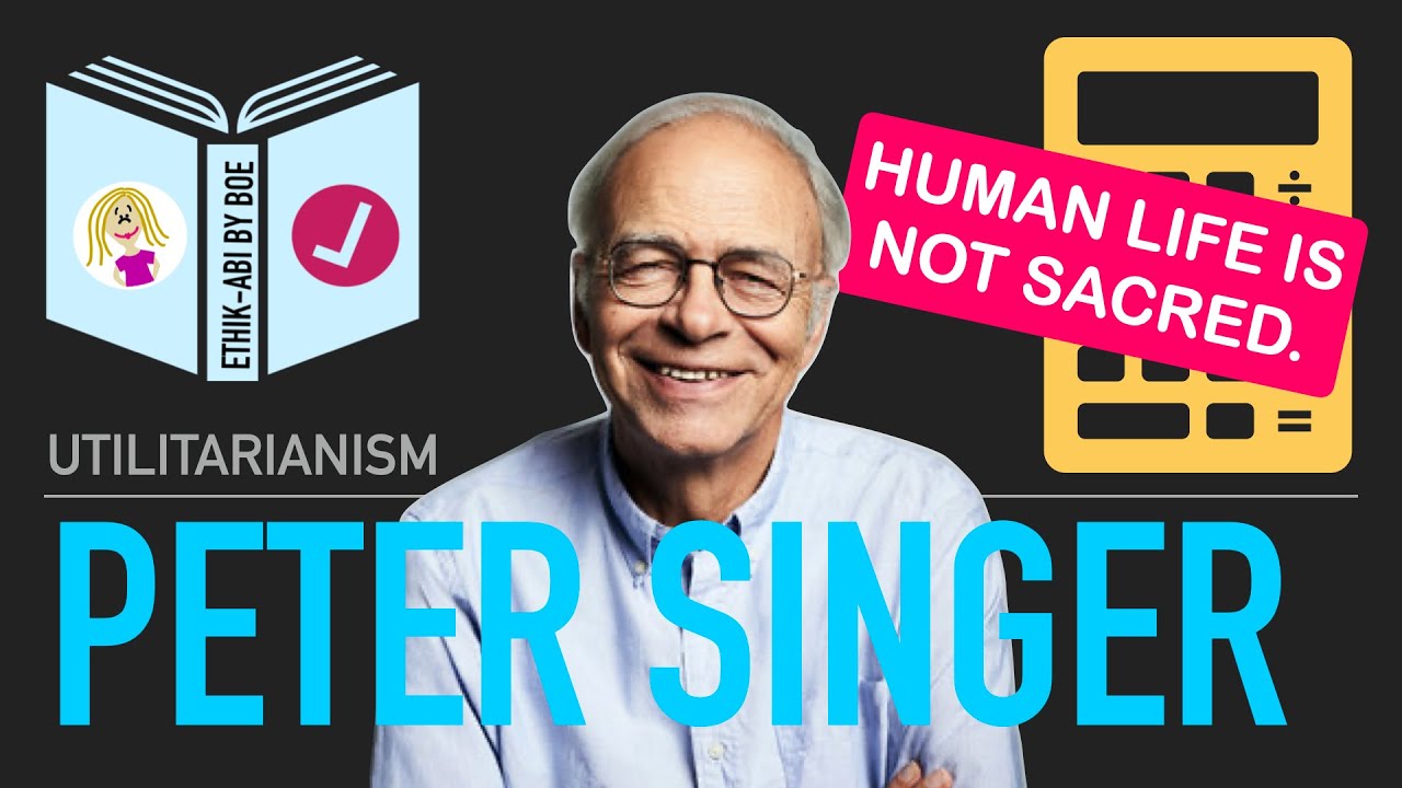 Preference Utilitarianism⎥Peter Singer