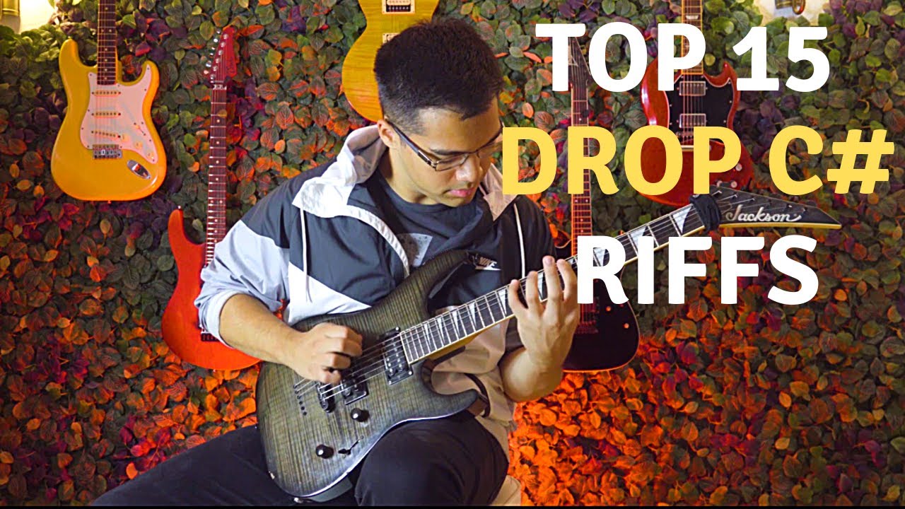 Top 15 Drop C# Guitar Riffs