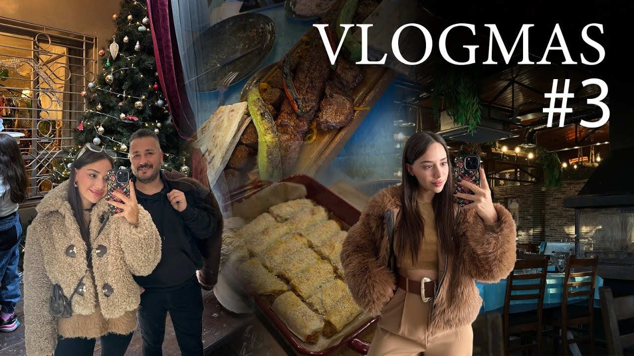 Vlogmas#3:Kızlarla Buluşma, Keyifli Bir Pazar ve Efsane Patlıcanlı Börek Tarifi! VLOG