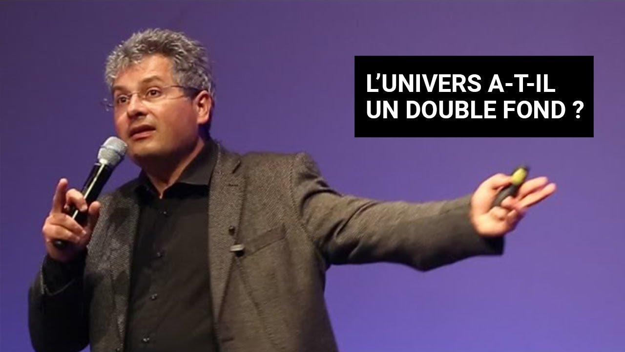 SAVANTS ET MAGICIENS : L'UNIVERS A T-IL UN DOUBLE FOND ? I DAVID ELBAZ