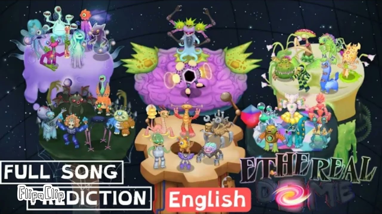 Ethereal Dome Full Song My Singing Monsters