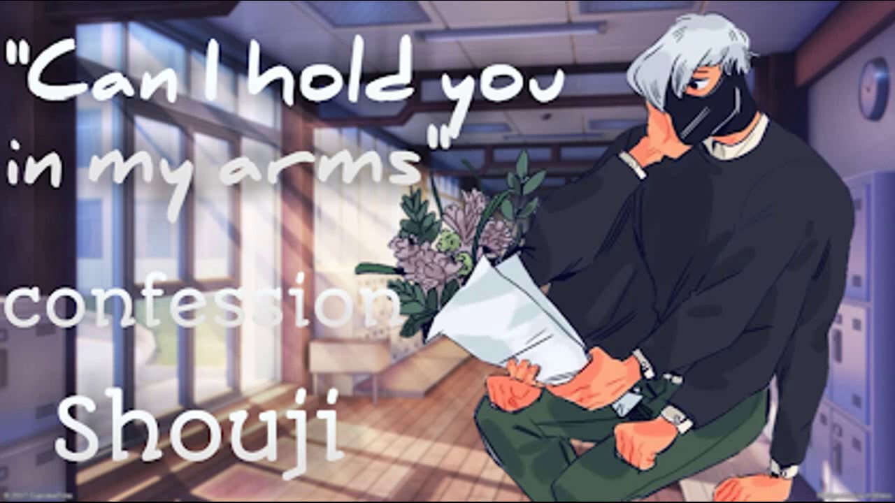{Can I hold you in my arms} {Shouji  x Listener }