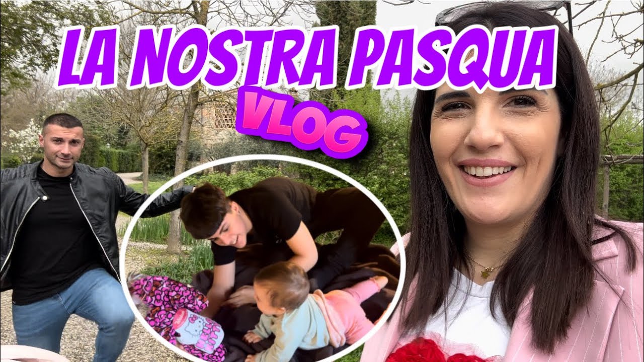 LA NOSTRA PASQUA! *vlog