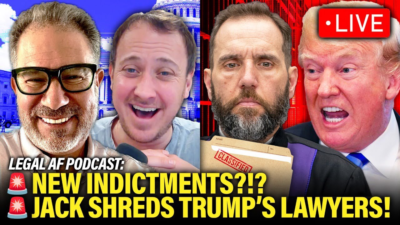 LIVE: NEW Indictments LOOM as Jack Smith SHREDS Trump’s Defense | Legal AF