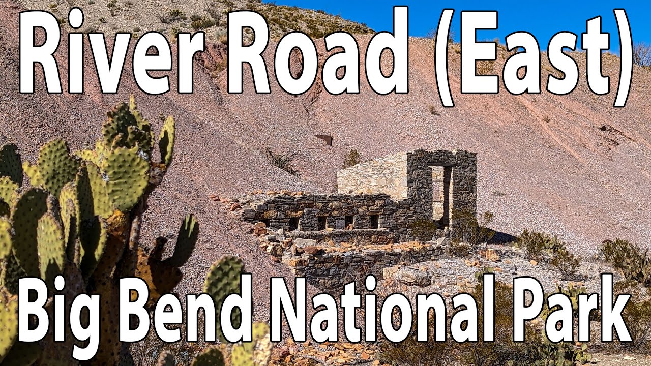 River Road East (Big Bend NP)
