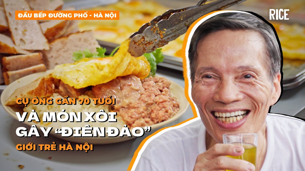 Cụ ông gần 70 tuổi và món xôi gây 