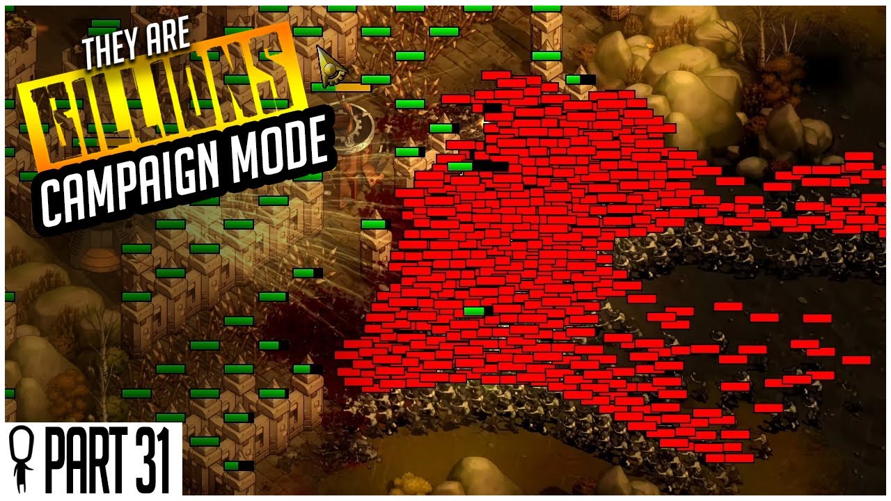 Well...That SHOULD Hold... // Part 31 // THEY ARE BILLIONS
