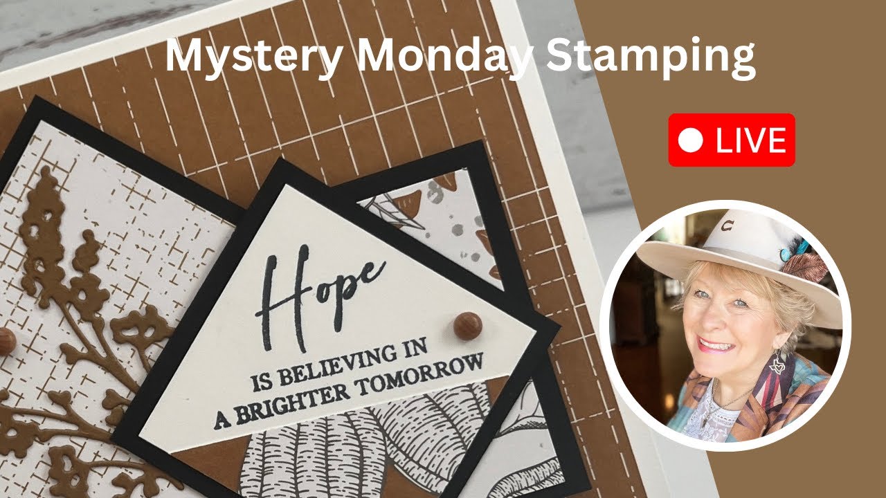 Mystery Monday Stamping July 15, 2024