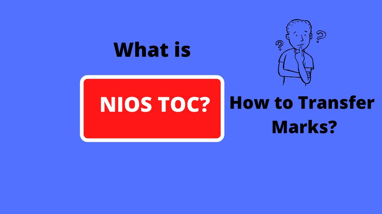 What is TOC in NIOS Board?| Where to submit Fail Marksheet?
