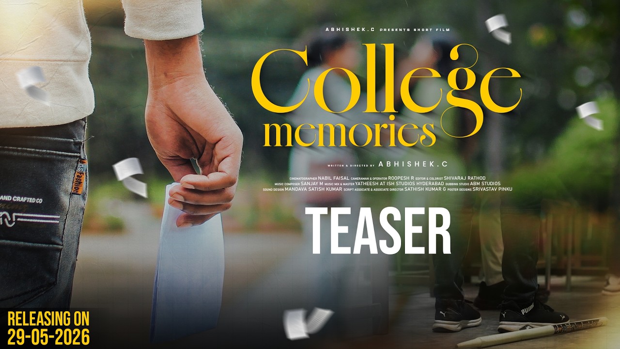 COLLEGE MEMORIES SHORT FILM TEASER
