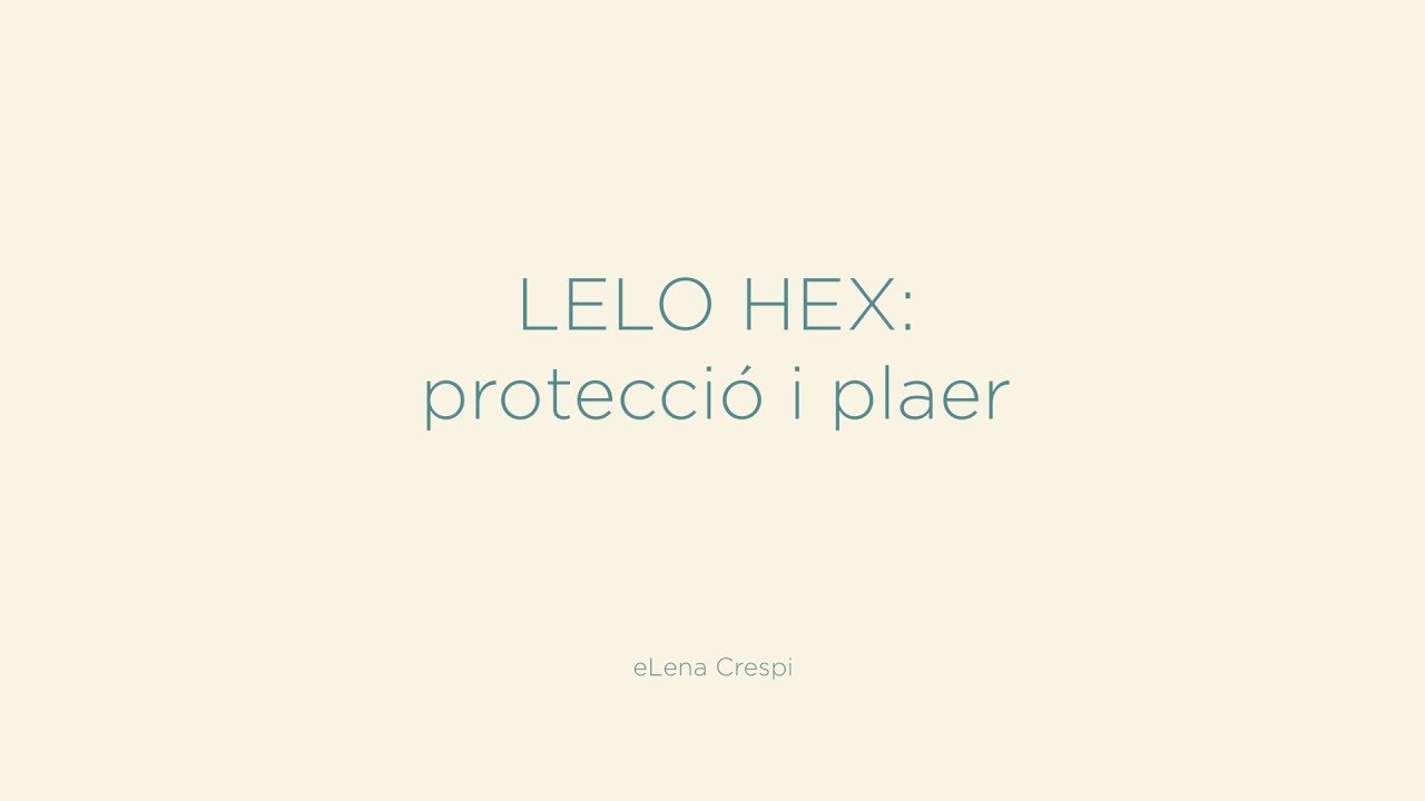 [eMergint - P&iacute;ndoles de Psicologia] LELO HEX: uns preservatius... fant&agrave;stics!