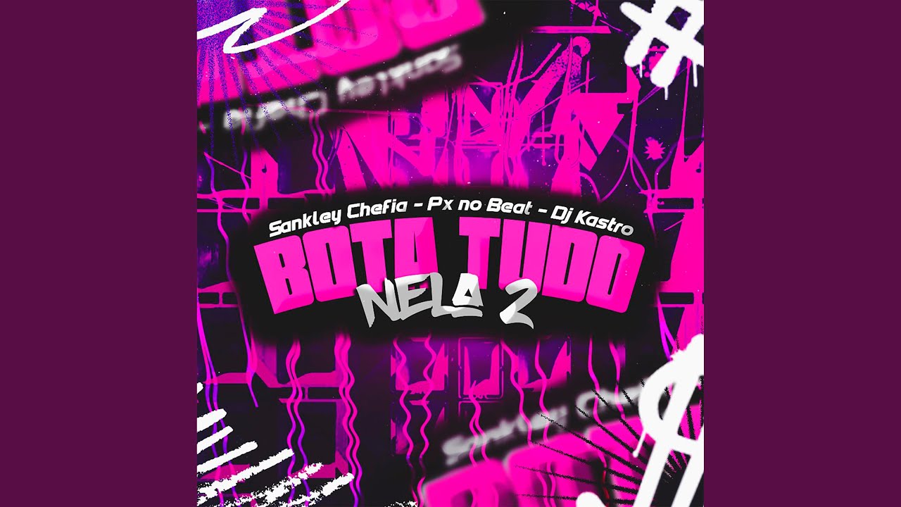 Bota Tudo Nela 2