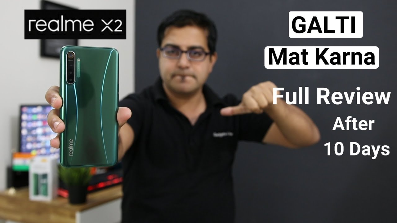 Realme X2 Full Review I After 10 Days of Actual Uses I *GALTI MAT KARNA*