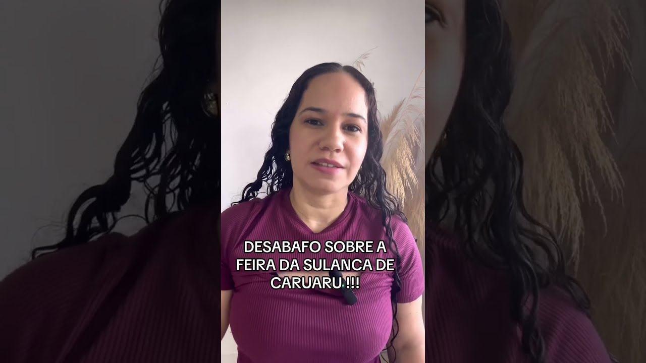 DESABAFO SOBRE A FEIRA DA SULANCA DE CARUARU PERNAMBUCO!!!