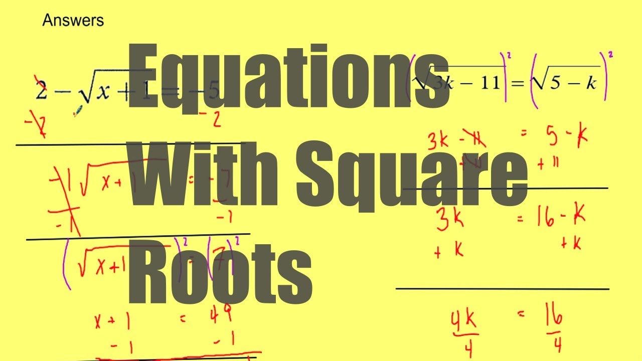 How to solve Square Root Equations and Square roots on both sides