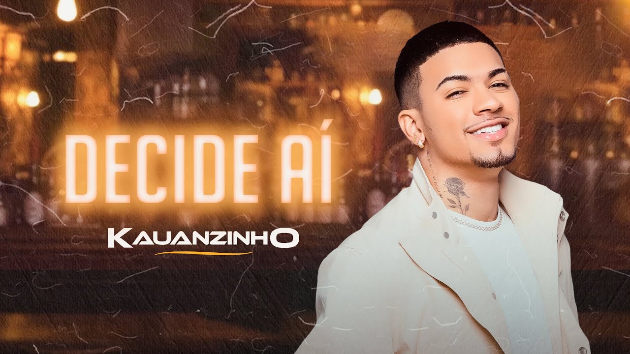 Kauanzinho - Decide aí ( CD NOVO )
