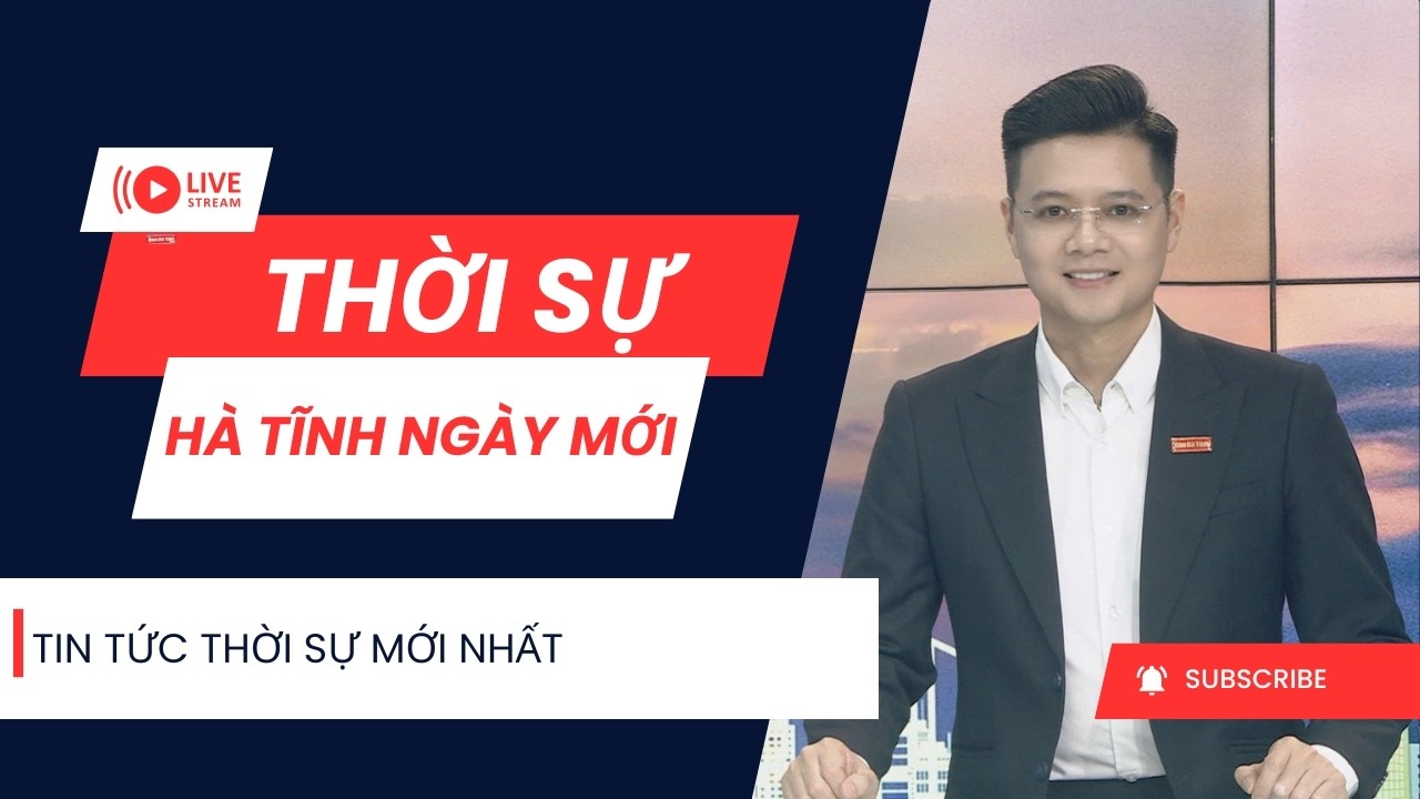 Thời sự ngày mới 24/2: Tin tức thời sự sáng nay mới nhất