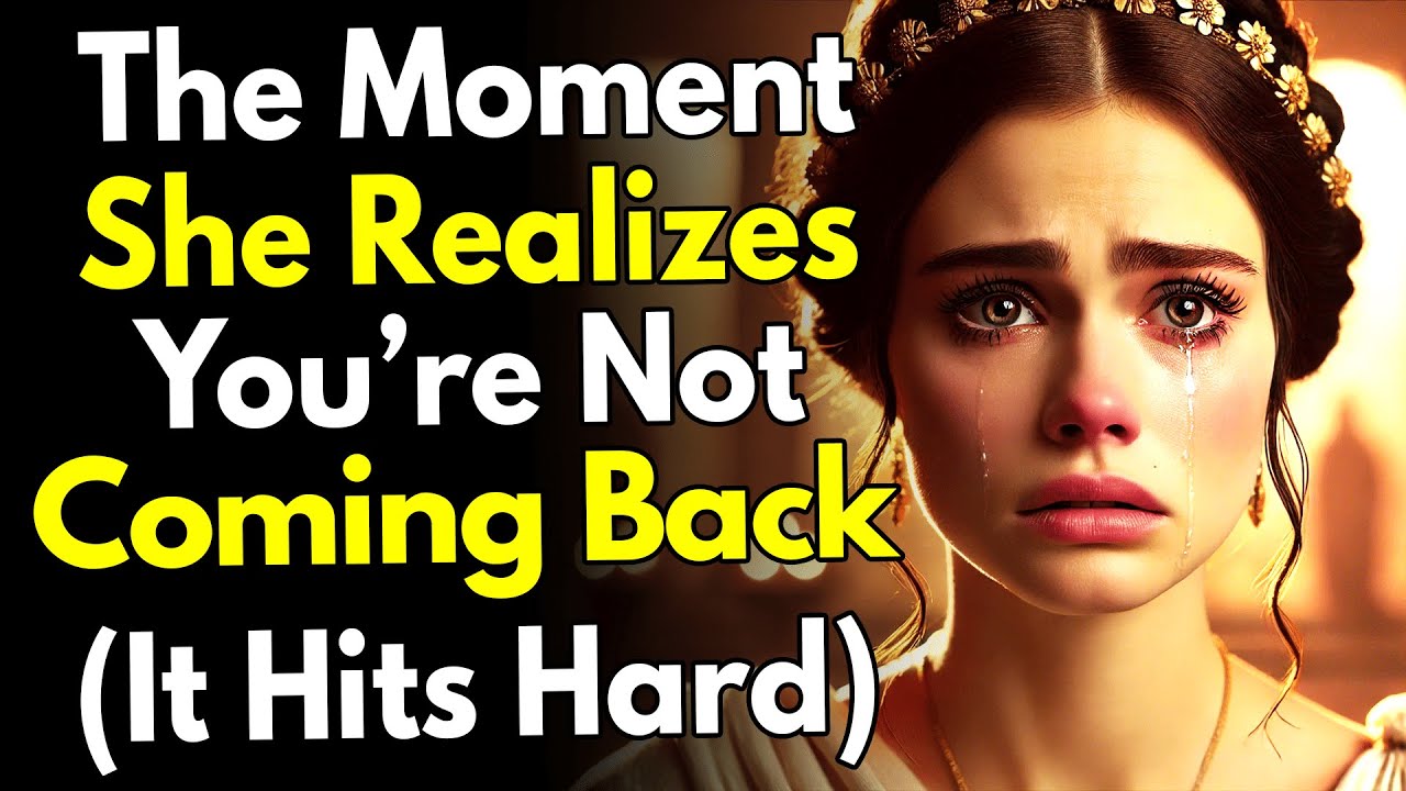 The Moment She Realizes You’re Not Coming Back… (It Hits Hard) ~Stoic Reflection