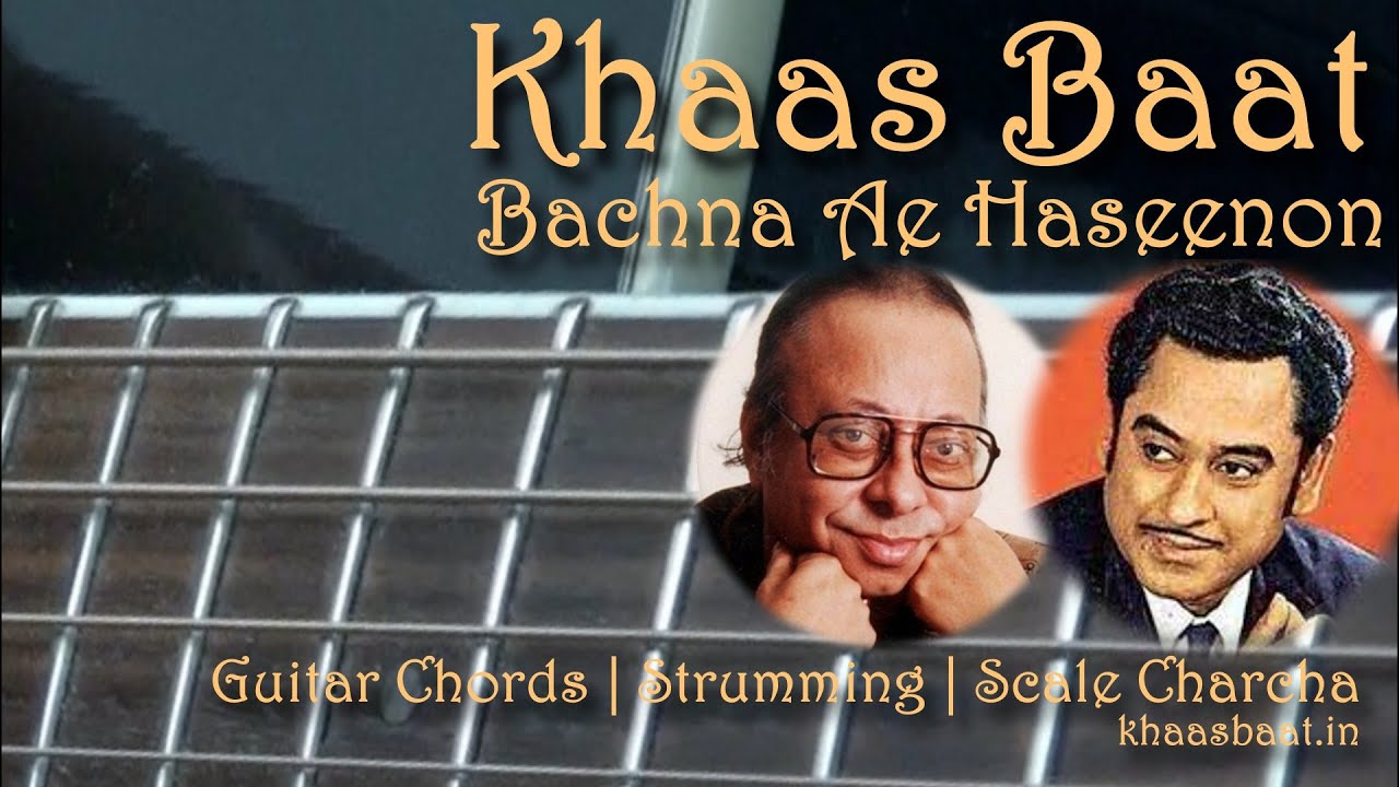 Bachna Ae Haseenon | Guitar Lesson | Chords | Strumming Pattern | Scale Charcha | Pawan