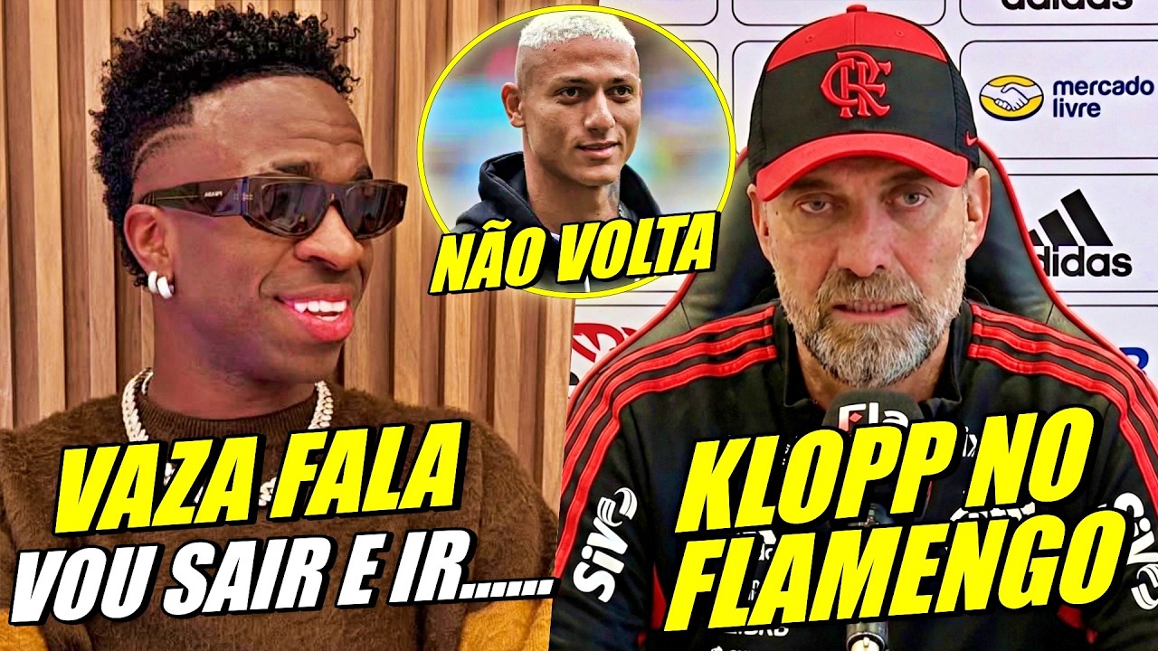 DESTINO DEFINIDO ! VAZA FALA DE VINI JR ! KLOPP NO FLAMENGO GERE CRISE E MAIS