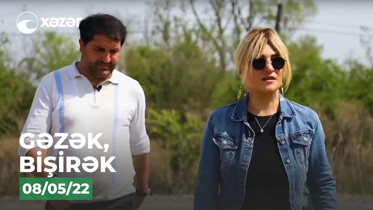 Gəzək, Bişirək - Ucar 08.05.2022