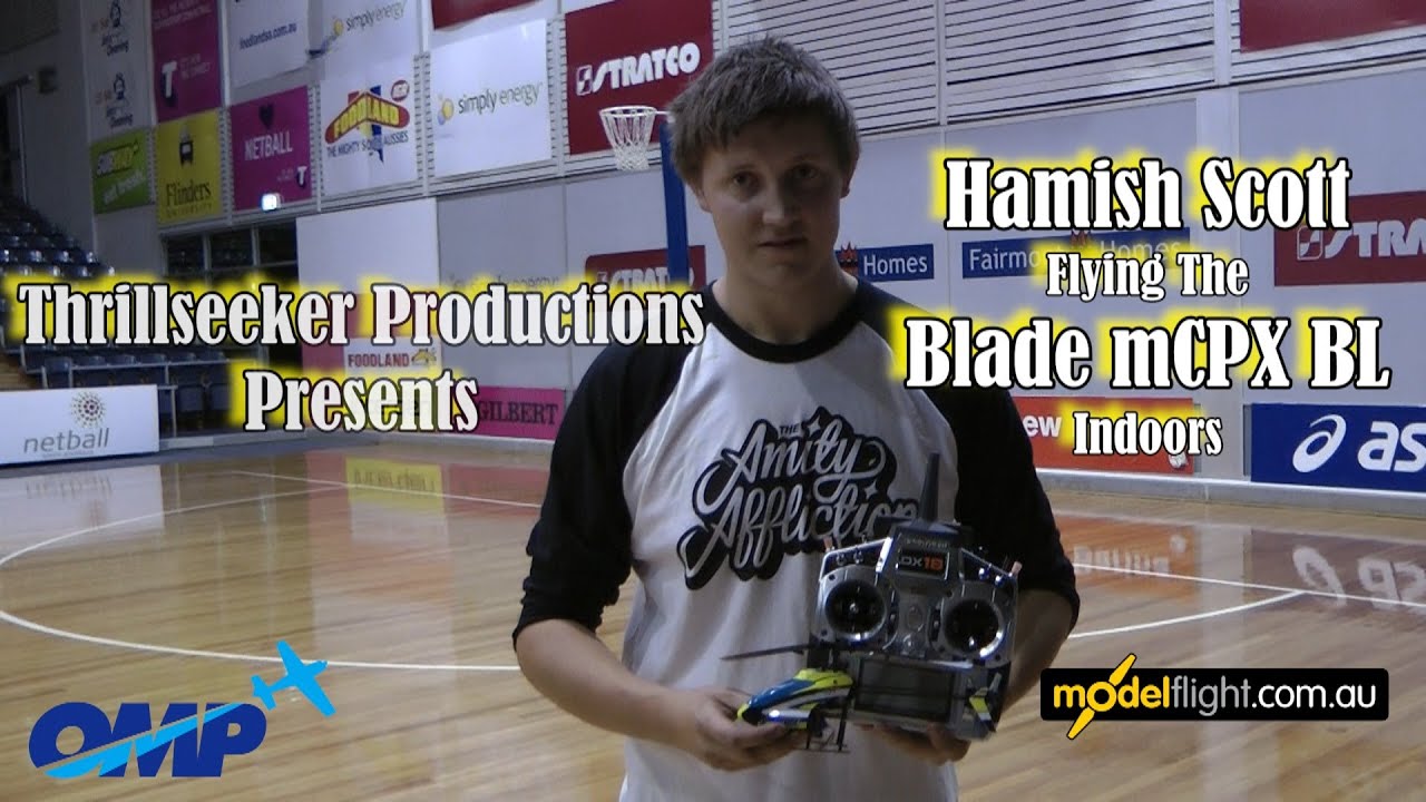 Blade mCPX BL. With Hamish Scott