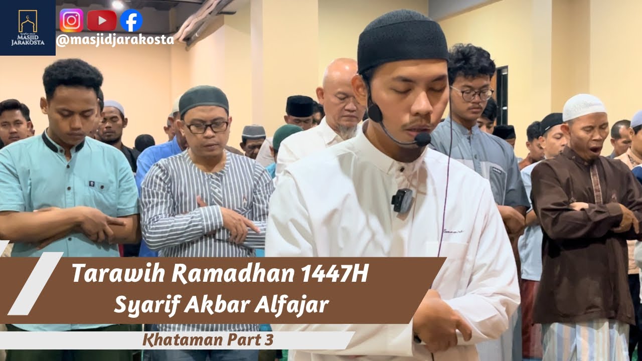 Sholat Tarawih Malam Ke 4 Ramadhan 1447H | Q.S Ghofir Ayat 78 - Fusshilat 38 | Syarif Akbar Alfajar