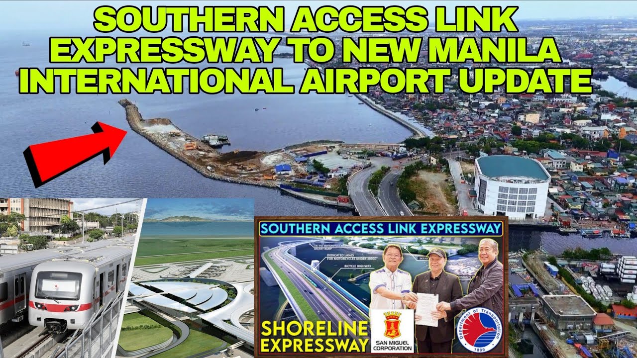 SOUTHERN ACCESS LINK EXPRESSWAY TO NEW MANILA INTERNATIONAL AIRPORT UPDATE 