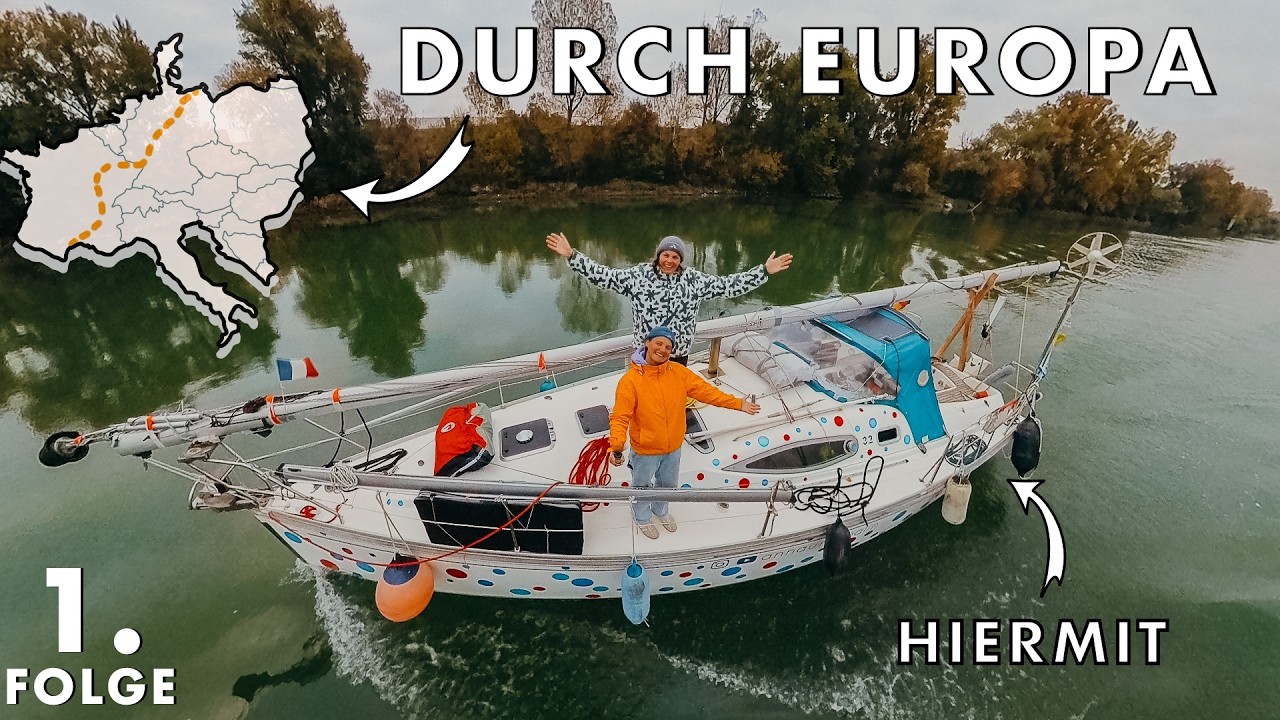 Kein Flugzeug, kein Auto – wir durchqueren Europa mit einem Segelboot | TAG 1