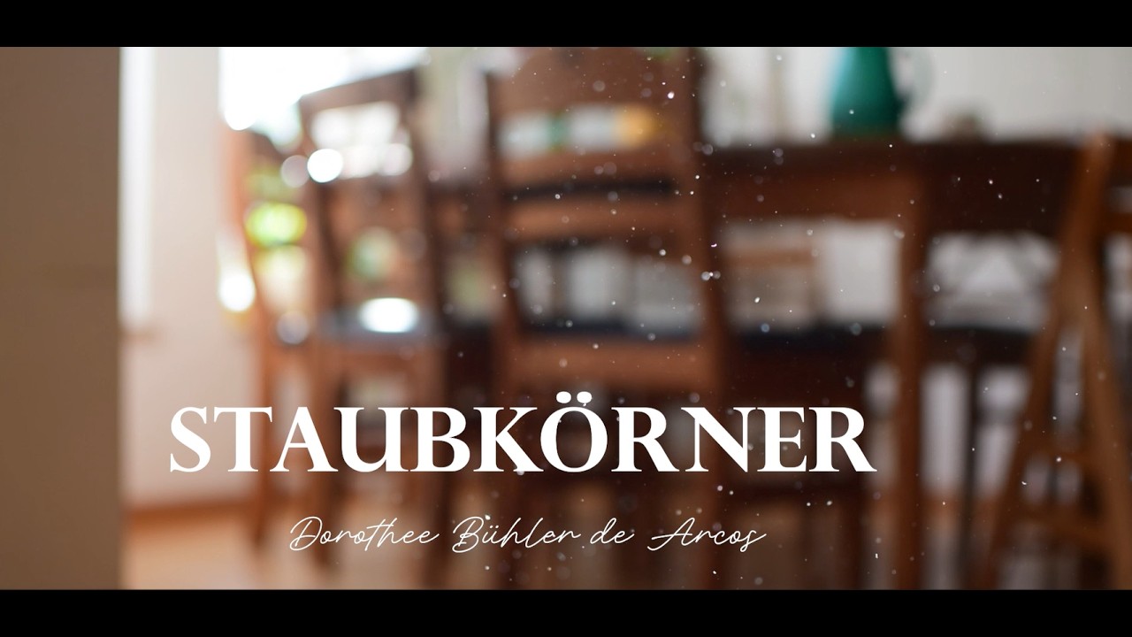 Staubkörner [Official Lyric Video] - Dorothee Bühler de Arcos