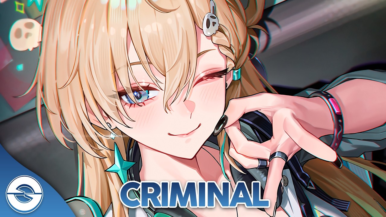 Nightcore - Criminal (Lyrics)