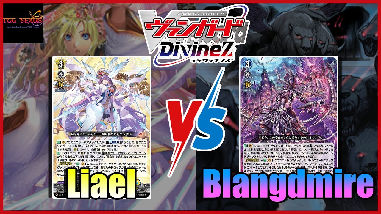 Vanguard DivineZ TCG Nexus Battle#35 Liael VS Blangdmire