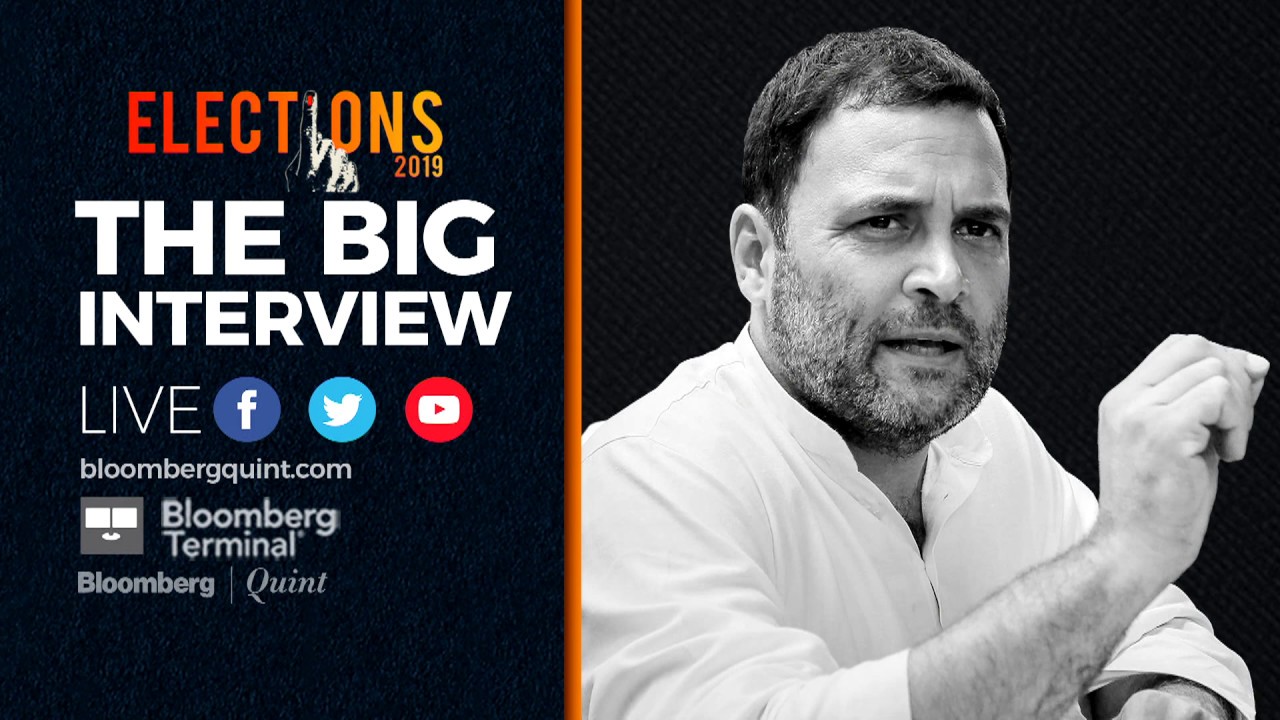 Coming Up: The Big Interview With Congress President Rahul Gandhi